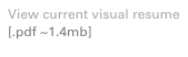 View current visual resume [.pdf ~1.4mb] 